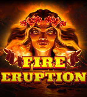 Fire Eruption